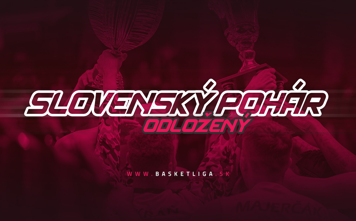 Štvrťfinále a Final Four Slovenského pohára odložené